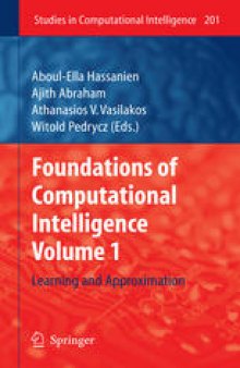 Foundations of Computational, Intelligence Volume 1: Learning and Approximation