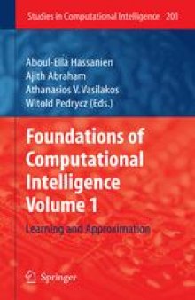Foundations of Computational, Intelligence Volume 1: Learning and Approximation