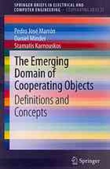 The Emerging Domain of Cooperating Objects: Definitions and Concepts