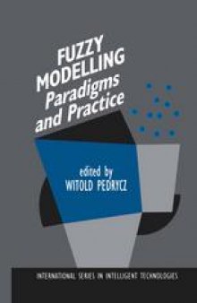 Fuzzy Modelling: Paradigms and Practice