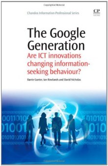 The Google Generation. Are Ict Innovations Changing Information Seeking Behaviour?