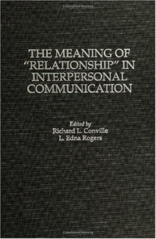 The Meaning of ''Relationship'' in Interpersonal Communication