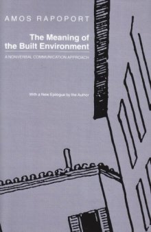 The Meaning of the Built Environment: A Nonverbal Communication Approach