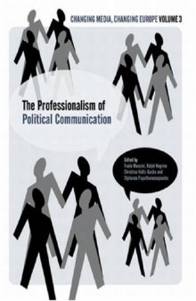 The Professionalisation of Political Communication (IB-Changing Media, Changing Europe)
