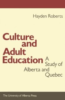 Culture and Adult Education: A Study of Alberta and Quebec  