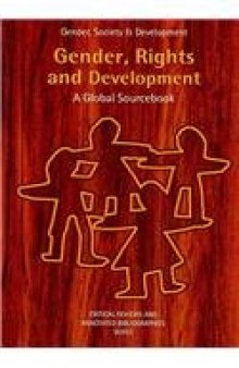 Gender, Rights and Development: A Global Sourcebook