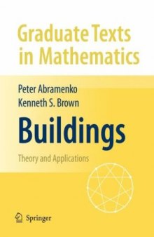 Buildings: Theory and Applications (Graduate Texts in Mathematics)