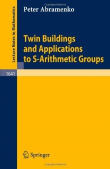 Twin Buildings and Applications to S-Arithmetic Groups