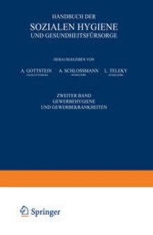 Handbuch der Soƶialen Hygiene und Gesundheitsfürsorge: Ƶweiter Band: Gewerbehygiene und Gewerbekrankheiten