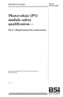 BS EN 61730-1:2007 Photovoltaic (PV) Module Safety Qualification - Part 1: Requirements for Construction