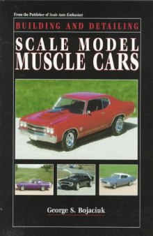 Building and Detailing Scale Model Muscle Cars