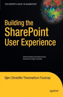 Building the SharePoint User Experience (Expert's Voice in Sharepoint)