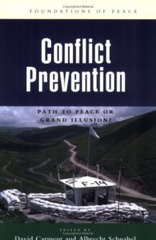 Conflict Prevention: Path to Peace or Grand Illusion 