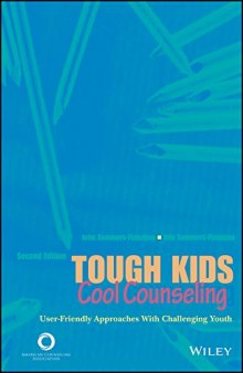 Tough kids, cool counseling : user-friendly approaches with challenging youth