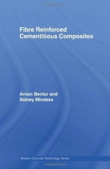 Fibre Reinforced Cementitious Composites, 2nd Edition (Modern Concrete Technology)  