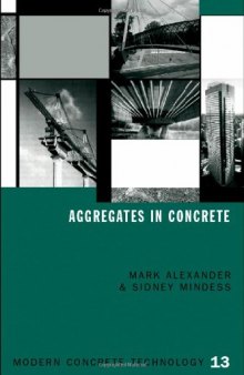 Aggregates in Concrete (Modern concrete technology series 13)  