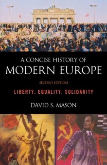 A Concise History of Modern Europe: Liberty, Equality, Solidarity  