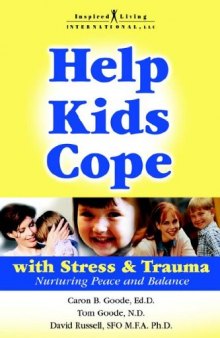 Help Kids Cope with Stress & Trauma