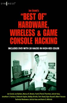 Joe Grand's best of hardware, wireless & game console hacking