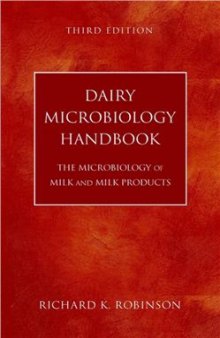 Dairy Microbiology Handbook: The Microbiology of Milk and Milk Products