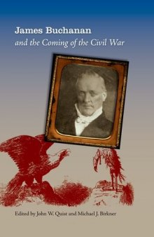 James Buchanan and the Coming of the Civil War