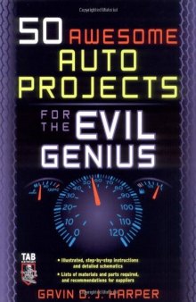 50 Awesome Auto Projects for the Evil Genius
