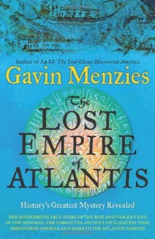 The Lost Empire of Atlantis: The Secrets of History's Most Enduring Mystery Revealed  