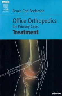 Office Orthopedics for Primary Care: Treatment issue orthopedics, general practice 