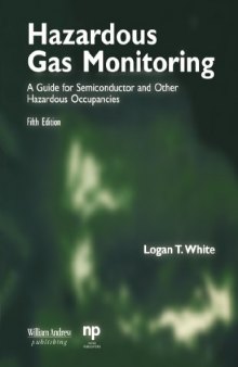 Hazardous Gas Monitoring: A Guide for Semiconductor and Other Hazardous Occupancies (Safety, Health & Hygiene)