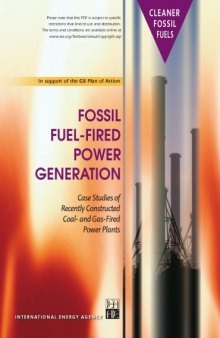 Fossil Fuel-Fired Power Generation : Case studies of recently constructed coal- and gas-fired power plants