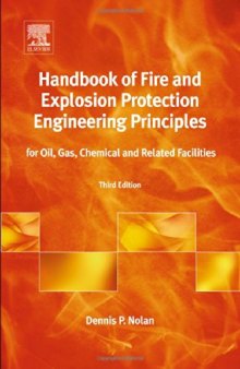 Handbook of Fire and Explosion Protection Engineering Principles, Third Edition: for Oil, Gas, Chemical and Related Facilities