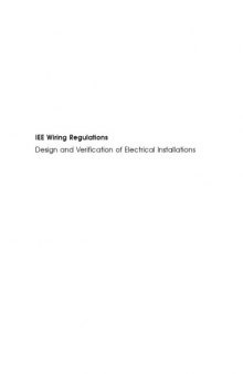IEE Wiring Regulations: Design and Verification of Electrical Installations, Fourth Edition