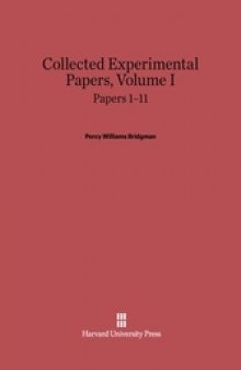 Collected Experimental Papers: Volume I: Papers 1-11