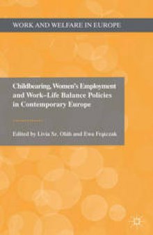 Childbearing, Women’s Employment and Work-Life Balance Policies in Contemporary Europe