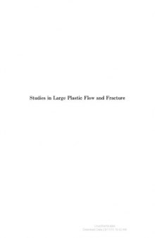STUDIES IN LARGE PLASTIC FLOW AND FRACTURE :With Special Emphasis on the Effects of Hydrostatic Pressure