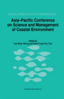Asia-Pacific Conference on Science and Management of Coastal Environment: Proceedings of the International Conference held in Hong Kong, 25–28 June 1996