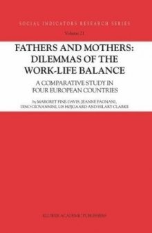 Fathers and Mothers: Dilemmas of the Work-Life Balance: A Comparative Study in Four European Countries (Social Indicators Research Series)