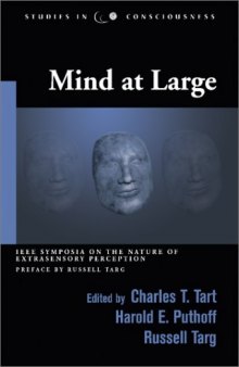 Mind at Large: Institute of Electrical and Electronics Engineers Symposia on the Nature of Extrasensory Perception