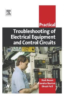 Practical Troubleshooting of Electrical Equipment and Control Circuits (Practical Professional Books from Elsevier)