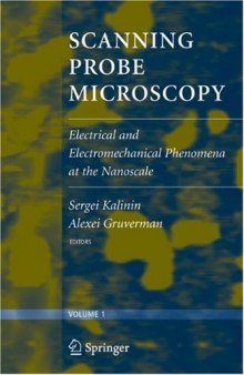 Scanning Probe Microscopy (2 vol. set): Electrical and Electromechanical Phenomena at the Nanoscale