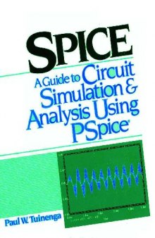 Spice: A Guide to Circuit Simulation and Analysis Using Pspice/Book and IBM PS 3 1/2 Disk 