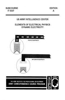 US Army electronics course - Elements of Electrical Physics (Dynamic Electricity) IT0337