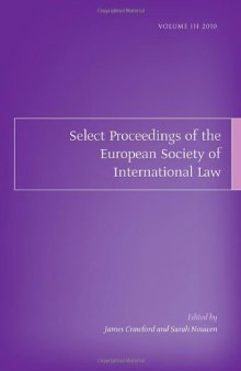Select Proceedings of the European Society of International Law: Third Volume: International Law 1989-2010: A Performance Appraisal: Cambridge, 2-4 September 2010