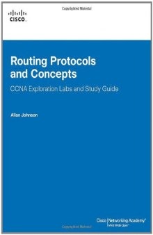 Routing Protocols and Concepts, CCNA Exploration Labs and Study Guide  