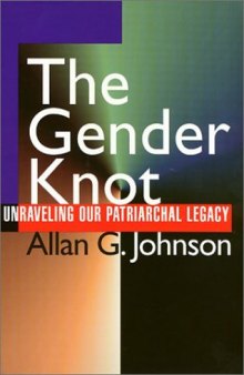 The gender knot: unraveling our patriarchal legacy