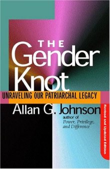 The Gender Knot: Unraveling Our Patriarchal Legacy - 2nd edition