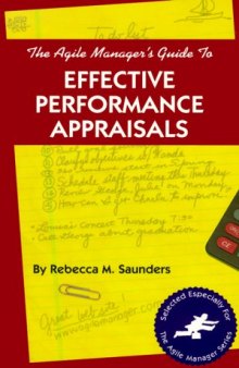 The Agile Manager's Guide to Effective Performance Appraisals (The Agile Manager Series)