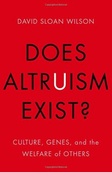 Does Altruism Exist?: Culture, Genes, and the Welfare of Others