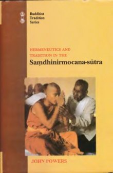 Hermeneutics and Tradition in the Samdhinirmocana-sutra