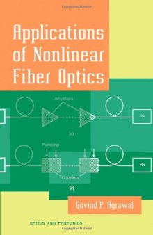 Applications of Nonlinear Fiber Optics (Optics and Photonics Series)